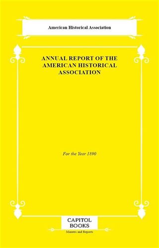 Annual Report of the American Historical Association