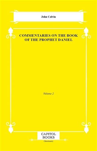 Commentaries on the Book of the Prophet Daniel