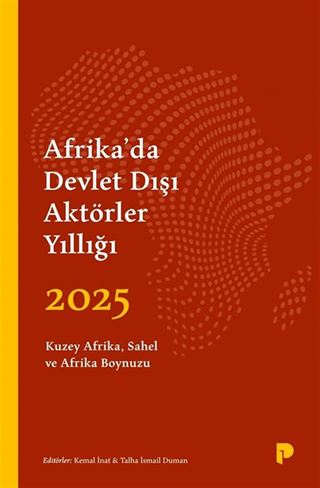 Afrika'da Devlet Dışı Aktörler Yıllığı 2025