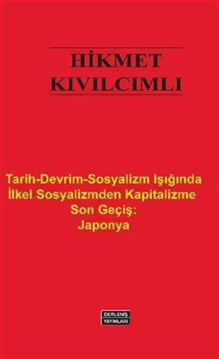 Tarih-Devrim-Sosyalizm Işığında İlkel Sosyalizmden Kapitalizme Son Geçiş: Japonya