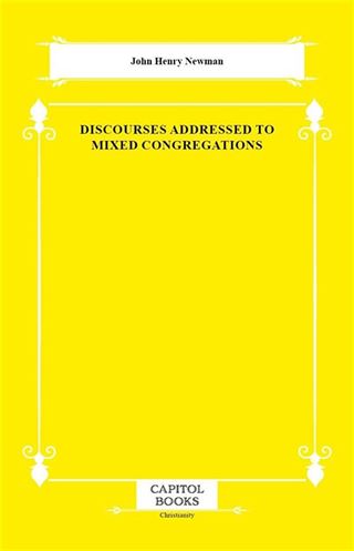 Discourses Addressed to Mixed Congregations