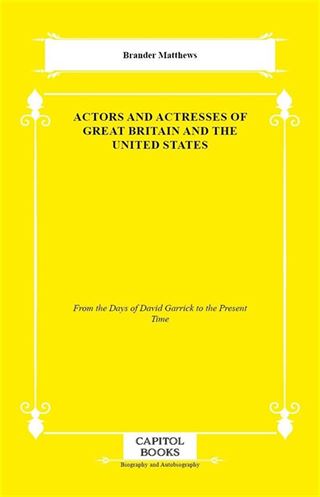 Actors and Actresses of Great Britain and the United States