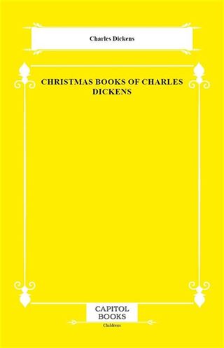 Christmas Books of Charles Dickens
