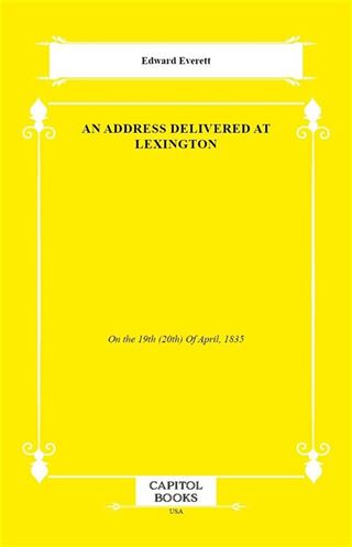An Address Delivered at Lexington