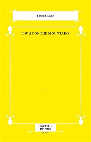 A Waif of the Mountains