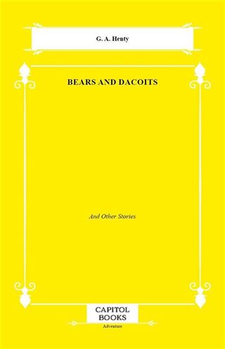 Bears and Dacoits