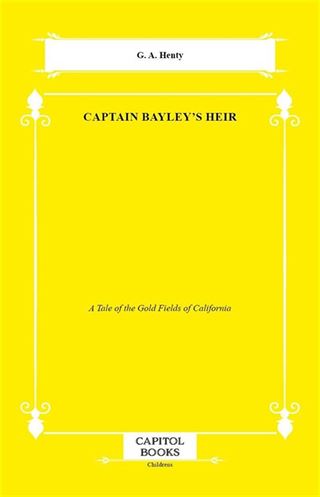 Captain Bayley's Heir
