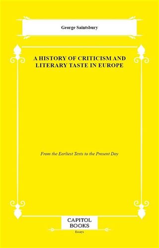 A History of Criticism and Literary Taste in Europe