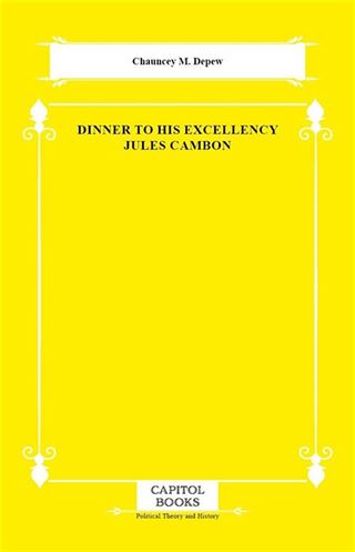 Dinner to His Excellency Jules Cambon