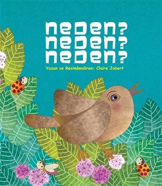 Neden? Neden? Neden?
