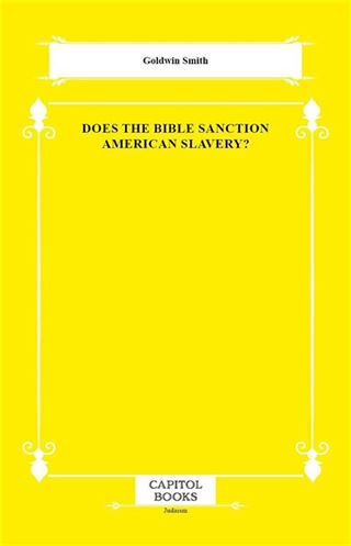 Does the Bible Sanction American Slavery?