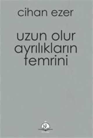 Uzun Olur Ayrılıkların Temrini