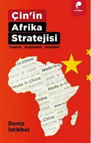 Çin'in Afrika Stratejisi Yatirim Bağimlilik Rekabet