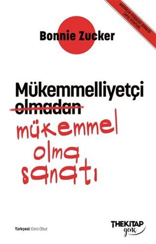 Mükemmelliyetçi Olmadan Mükemmel Olma Sanatı