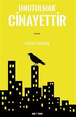Unutulmak Cinayettir