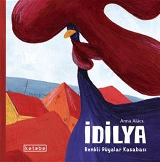İdilya Renkli Rüyalar Kasabası