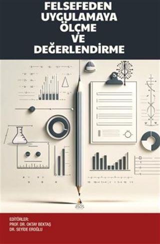 Felsefeden Uygulamaya Ölçme ve Değerlendirme