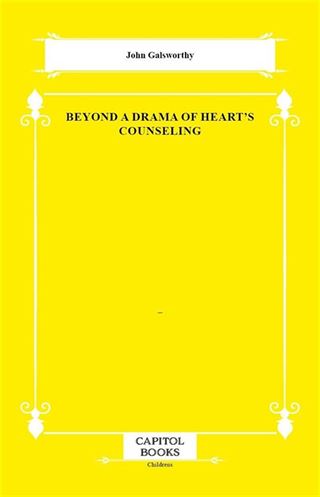 Beyond a Drama of Heart's Counseling