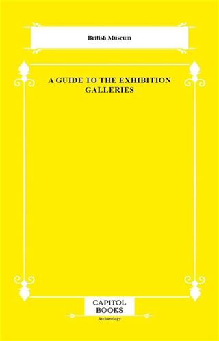 A Guide to the Exhibition Galleries