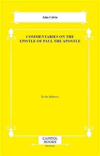 Commentaries on the Epistle of Paul the Apostle