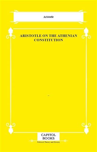 Aristotle on the Athenian Constitution