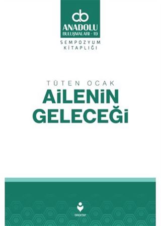 Tüten Ocak Ailenin Geleceği
