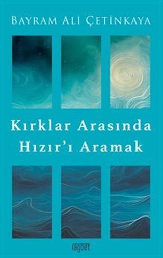 Kırklar Arasında Hızır'ı Aramak