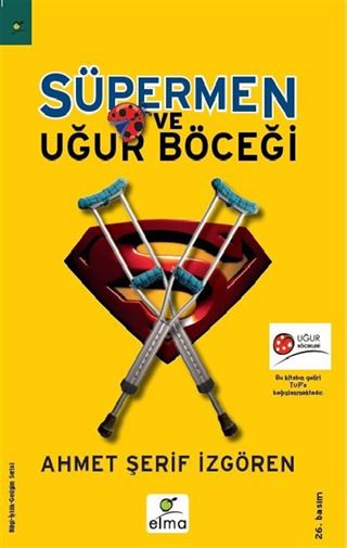 Süpermen ve Uğur Böceği