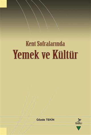Kent Sofralarında Yemek ve Kültür