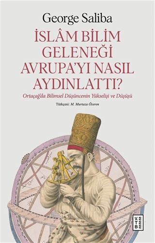 İslam Bilim Geleneği Avrupa'yı Nasıl Aydınlattı?