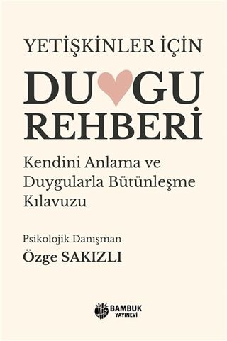 Yetişkinler İçin Duygu Rehberi