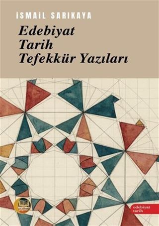 Edebiyat, Tarih, Tefekkür Yazıları