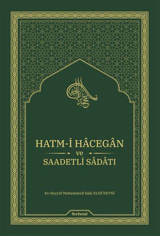Hatm-i Hâcegân ve Saadetli Sâdâtı