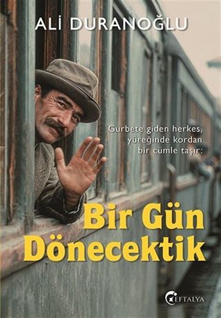 Bir Gün Dönecektik