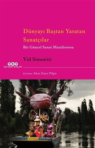 Dünyayı Baştan Yaratan Sanatçılar