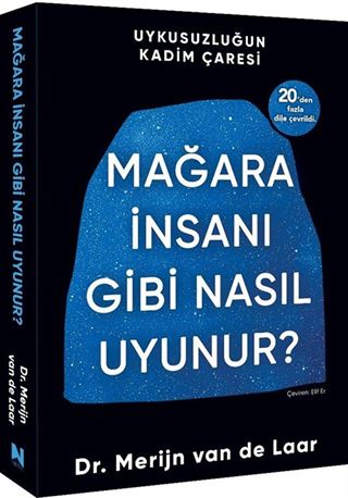 Mağara İnsanı Gibi Nasıl Uyunur ?