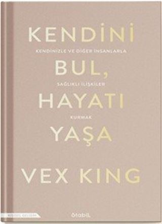 Kendini Bul Hayatı Yaşa