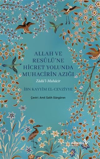Allah ve Resûlü'ne Hicret Yolunda Muhacirin Azığı