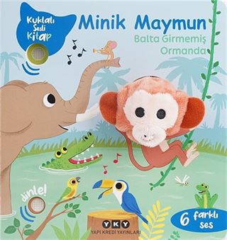 Minik Maymun Balta Girmemiş Ormanda (Kuklalı Sesli Kitap)