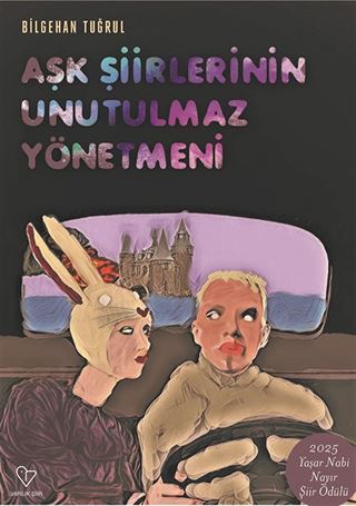 Aşk Şiirlerinin Unutulmaz Yönetmeni