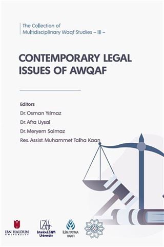 The Collection of Multidisciplinary Waqf Studies -III- Contemporary Legal Issues of Awqaf