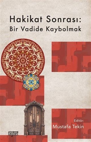 Hakikat Sonrası: Bir Vadide Kaybolmak