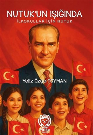 Nutuk'un Işığında İlkokullar İçin Nutuk
