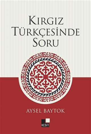 Kırgız Türkçesinde Soru