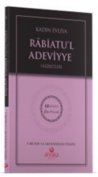 Kadın Evliya Rabiatul Adeviyye Hz. - Hidayet Öncüleri 3