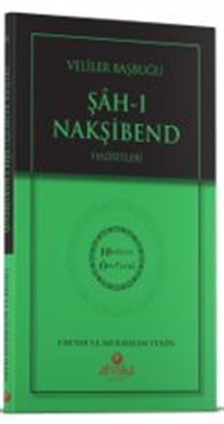 Evliyalar Başbuğu Şahı Nakşibend Hz. - Hidayet Öncüleri 8