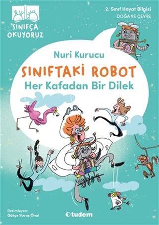 Sınıftaki Robot: Her Kafadan Bir Dilek