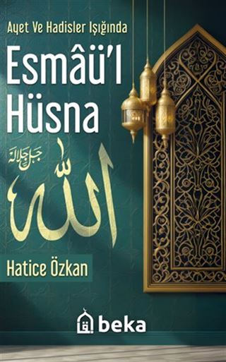 Ayet ve Hadisler Işığında Esmaül Hüsna