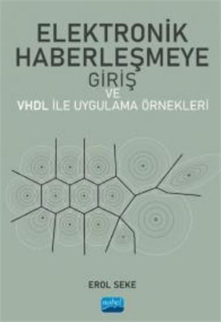 Elektronik Haberleşmeye Giriş ve VHDL ile Uygulama Örnekleri