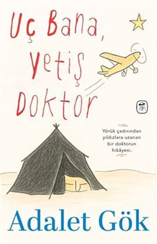 Uç Bana, Yetiş Doktor
